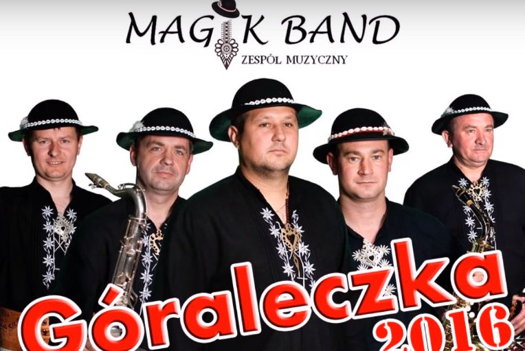 Premiera! Magik Band – Góraleczka 2016 | Audio