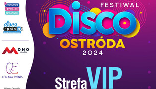 Festiwal Disco Ostróda - ruszyła sprzedaż biletów VIP! Najważniejsze informacje!