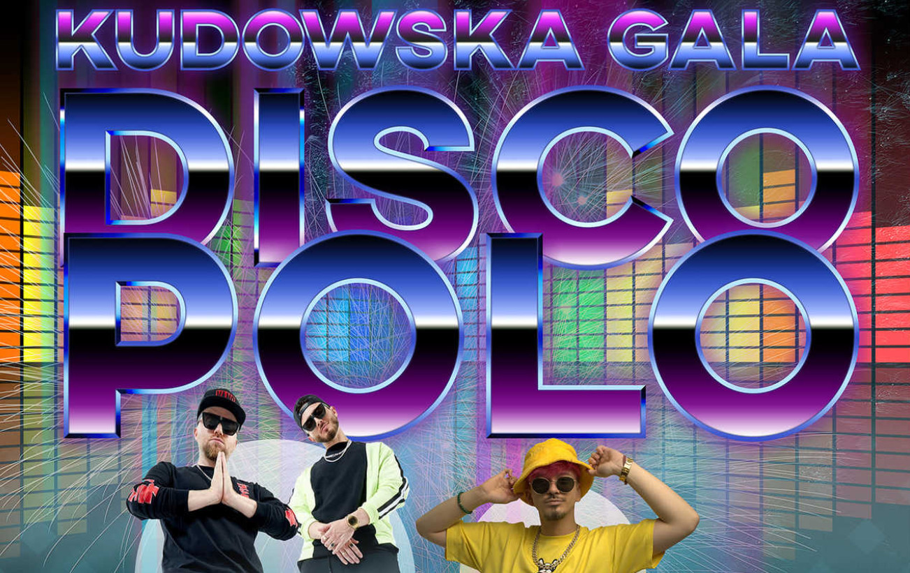 Kudowska Gala Disco Polo - Wielka Muzyczna Impreza już 15 i 16 lipca!