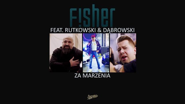 Fisher Music feat Rutkowski & Dąbrowski - Za marzenia