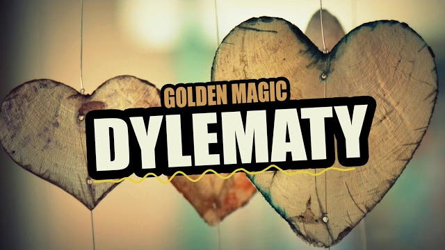 GOLDEN MAGIC - DYLEMATY