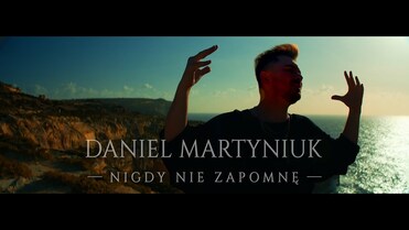 Daniel Martyniuk - Nigdy Nie Zapomnę