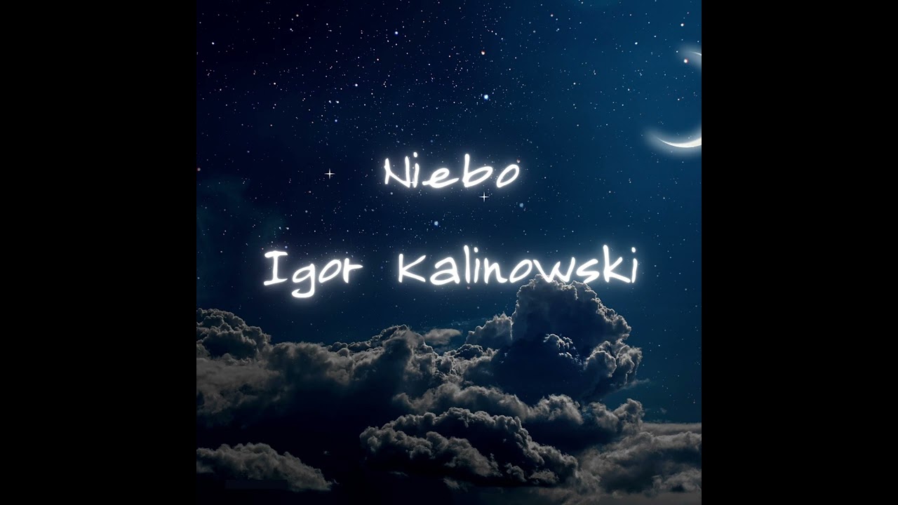 Igor Kalinowski - Niebo