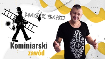 Magik Band - Kominiarski Zawód