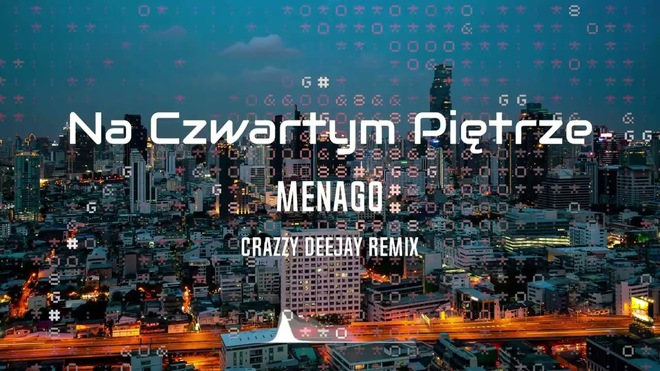 Menago - Na czwartym Piętrze / Crazzy DeeJay Remix