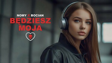 Nomy x Bocian - Będziesz Moja (Pan Mareczek Remix)