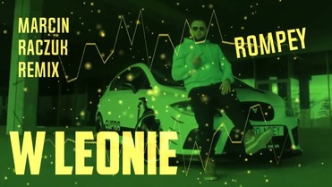 Rompey - W Leonie [Marcin Raczuk Remix]