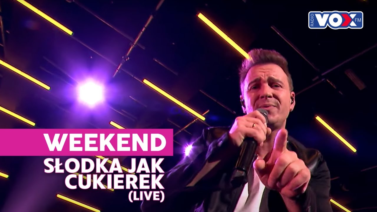 Weekend - Słodka jak cukierek [live]
