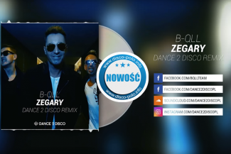 B-QLL - Zegary (Skacz, skacz) [Dance 2 Disco Remix]