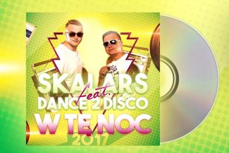 Skalars feat. Dance 2 Disco – W Te Noc (Extended Mix)
